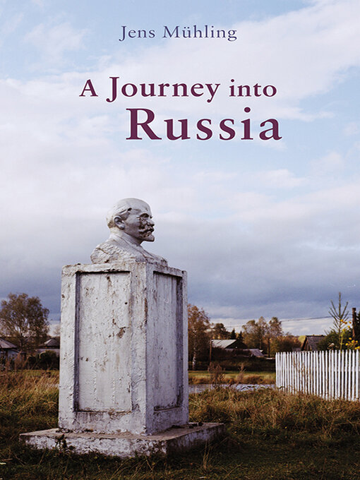 Title details for A Journey into Russia by Jens Mühling - Available